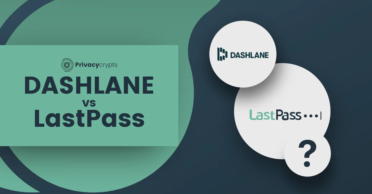 Dashlane vs. LastPass