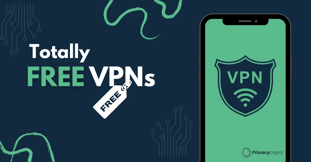 100% Free VPNs List